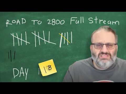 ROAD TO 2800 - Day 18 - GO BEN!!