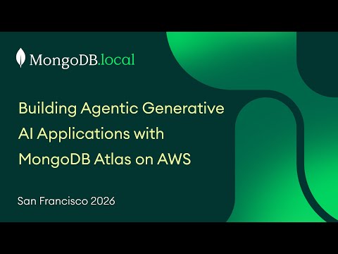 Building Agentic Generative AI Applications with MongoDB ...
