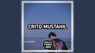 Download lagu Crito Mustahil mp3