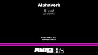 Alphaverb - B-Leaf (AVIO005)