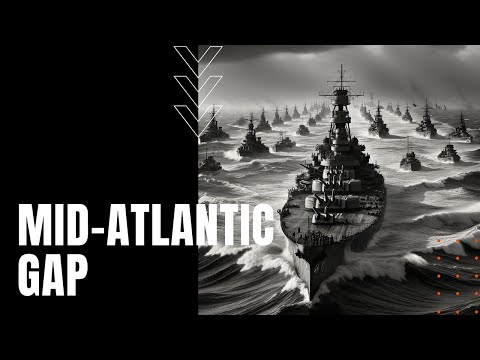 The Mid-Atlantic Gap: Early Allied Weakness of WWII