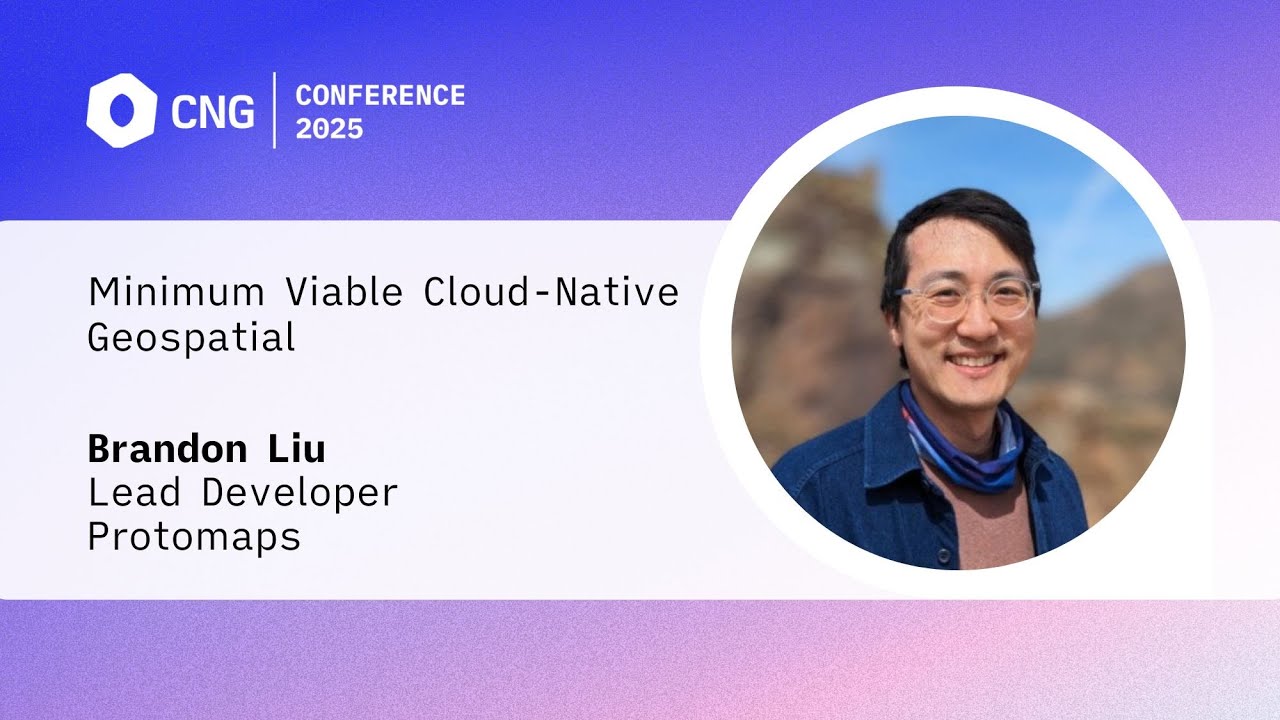 [CNG 2025] Minimum Viable Cloud-Native Geo – Brandon Liu