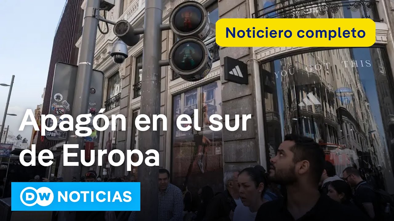 🔴 DW Noticias del 29 de abril: Un corte de luz masivo afectó a España y partes de Portugal y Francia