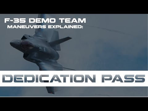 F-35 Demonstration Maneuvers Explained: Dedication Pass
