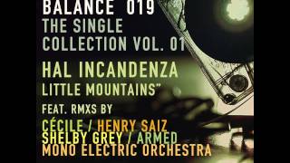 Hal Incandenza - Little Mountains (Henry Saiz High End Rework)