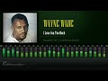 Wayne Wade I Love You Too Much Rougher Yet Love Bump Riddim HD