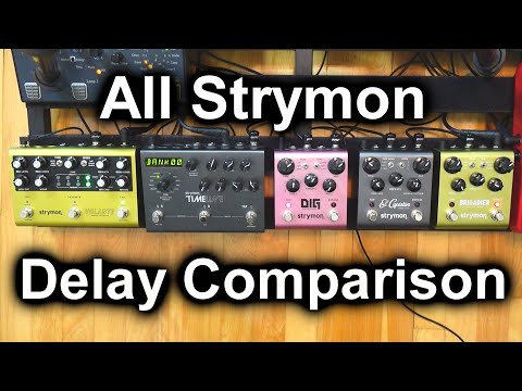 All Strymon Delay Pedals Comparison