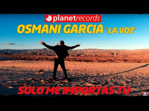 Video Sólo Me Importas Tú de Osmani García