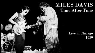 Miles Davis- Time After Time (June 5, 1989 Chicago) [Live Around The World]