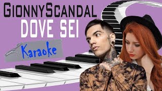 GionnyScandal - Dove sei ft. Giulia Jean KARAOKE (Piano Instrumental)