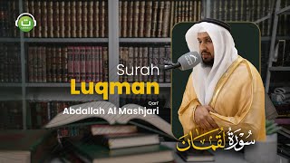 Surah Luqman Merdu سورة لقمان - Abdallah Al Mashjari