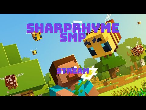 SharpRhyme SMP stream, BEEEEEEEEEEEEEEEES again