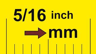 How to Convert 5/16 Inch to Millimeters