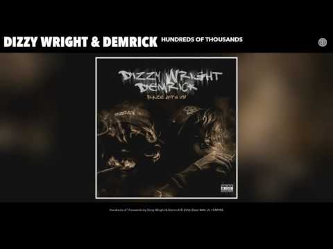 Dizzy Wright & Demrick - Hundreds of Thousands (Audio)