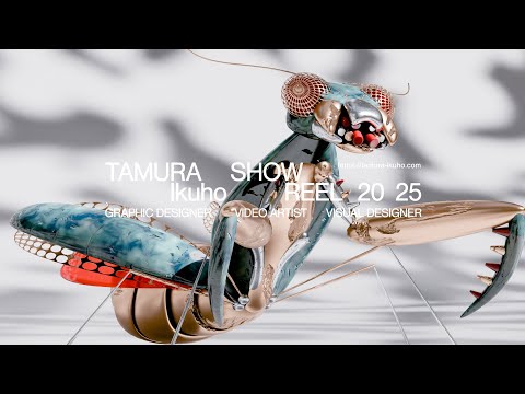 美術学科 TAMURA Ikuho ShowReel 2025