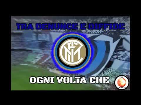 INTERNAZIONALE FANS - Ogni Volta Che (Chant) (Lyrics)