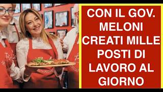 CON IL GOV. MELONI CREATI MILLE POSTI DI LAVORO AL GIORNO