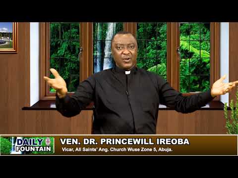 DAILY FOUNTAIN OF NOVEMBER 2, 2017 - VEN. DR. PRINCEWILL IREOBA