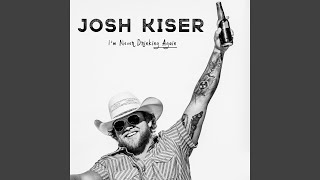 Josh Kiser I'm Never Drinking Again