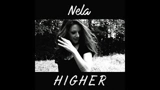 NELA - HIGHER (AUDIO-LYRICS)