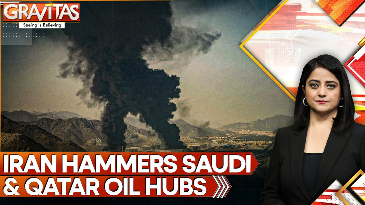 Iran Attack Gulf: Iran Bombs Saudi and Qatari Oil Hubs in Massive Retaliation | Gravitas