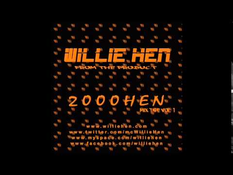 Willie Hen - Iz U Wit It - 2000 & Hen