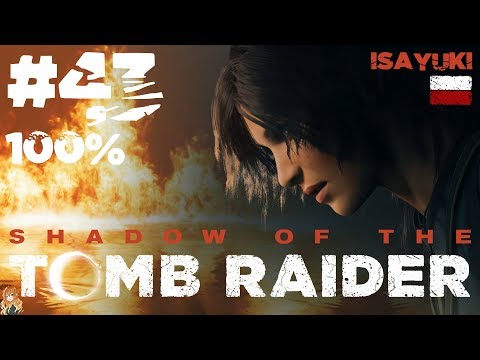 Shadow of the Tomb Raider PL (100%) odc. 43 - PIF-PAF all day long! 🔫🔫