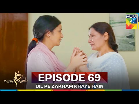 Dil Pe Zakham Khaye Hain Episode 69 | Last Episode