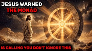 Jesus Warned: If You're Seeing This The Monad Is Calling (Don't Ignore This Sign)