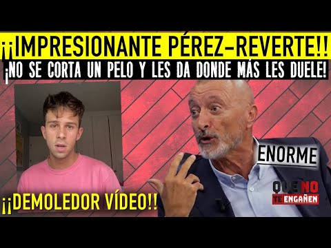 💥¡BES-TIAL!💥 ARTURO PÉREZ-REVERTE ESTALLA CONTRA LOS PROGRES HUMILLÁNDOLOS CON ESTE DEMOLEDOR VÍDEO