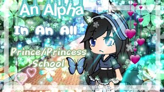 🐺An Alpha In An All Prince/Princess School🐺�