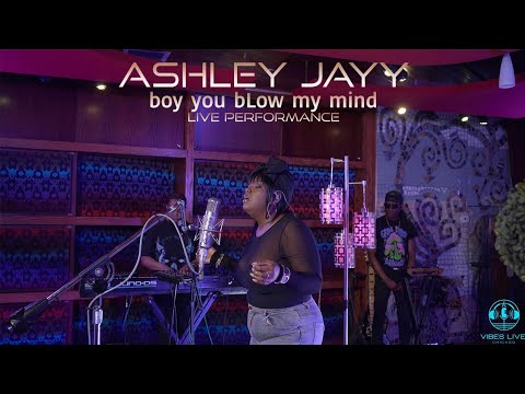Ashley Jayy boy you bLow my mind Live Performance 
