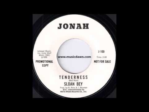 Sloan Bey - Tenderness [Jonah] '1969 Deep Soul 45