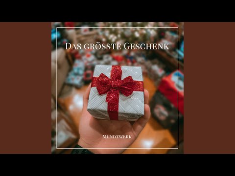 Das größte Geschenk