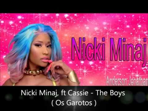 Nicki Minaj, Cassie - The Boys ( Tradução PT-BR  ) Em HD !