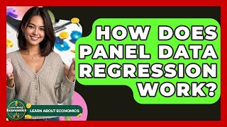 Download the video "How Does Panel Data Regression Work? - Learn About Economics"