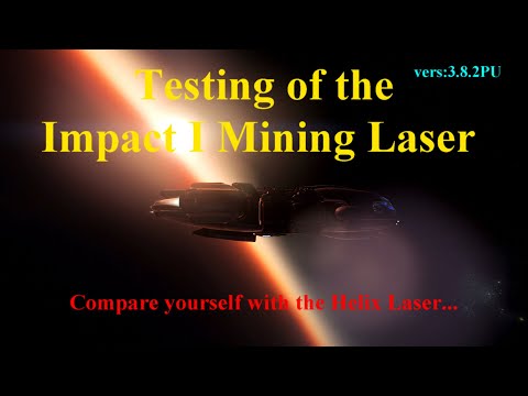 Star Citizen Video - Testing of the Impact I Mining Laser