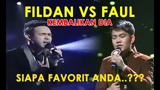 Download lagu Fildan VS Faul KEMABLIKANLAH DIA | Siapa Favorit Anda..??? mp3