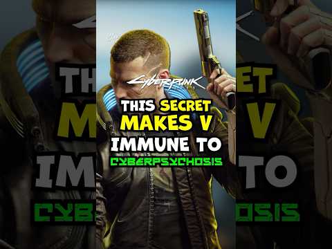 This Secret Makes V IMMUNE to Cyberpsychosis (Cyberpunk 2077) #cyberpunk2077