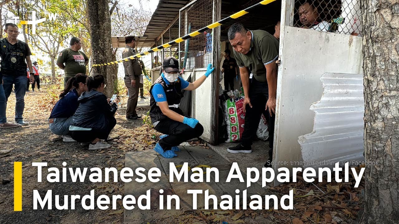 Thai Police Probe Suspected Murder of Taiwanese Fugitive | TaiwanPlus News