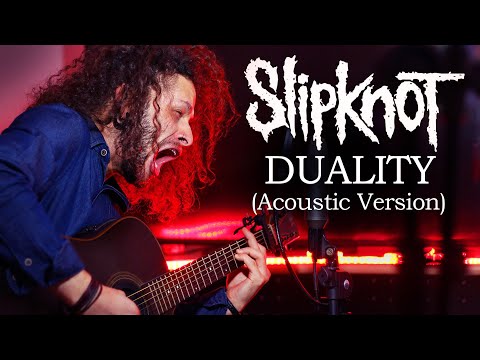 MARCELO CARVALHO | SLIPKNOT | DUALITY | Acoustic Version
