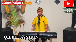 Download lagu 🔰LAGU RELIGI TERBARU ' QILLIL ASYIKIN ' COVER ANDRI KHAN | SPESIAL RAMADHAN mp3 Download lagu 🔰LAGU RELIGI TERBARU ' QILLIL ASYIKIN ' COVER ANDRI KHAN | SPESIAL RAMADHAN mp3