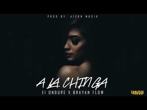 El Ondure - "Chinga" ft. Brayan Flow (Audio Oficial) @CarlitosPromo
