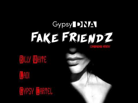 Fake Friendz Billy White Ft Ladi Ft Gypsy Cartel  #RomaneGila #romanorap #gipsyrap