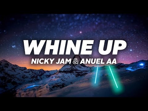Nicky Jam, Anuel Aa - Whine Up (Lyrics)