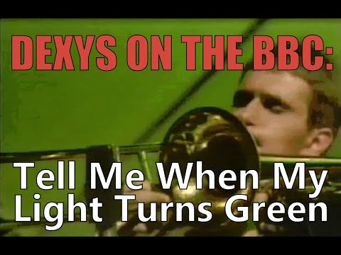 Dexys On The BBC: "Tell Me When My Light Turns Green"
