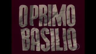 1988 - O Primo Basílio (TV Globo) - Abertura da Minissérie