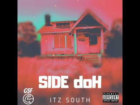Itz South - Side doh