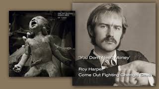Roy Harper - You Don&#39;t Need Money (Remastered)