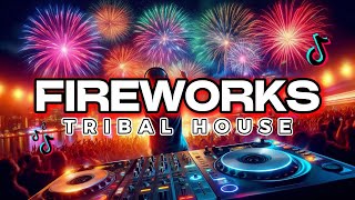 Download lagu FIREWORKS REMIX | TRIBAL HOUSE - DJTONGZKIE REMIX mp3